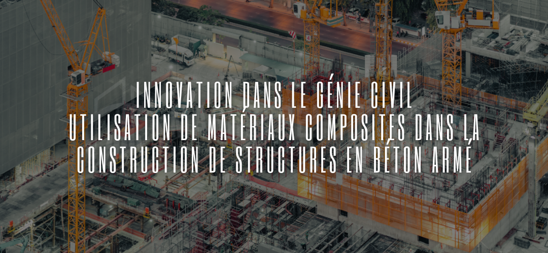 Innovation dans le Génie Civil
